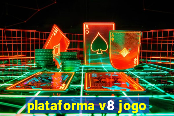 plataforma v8 jogo